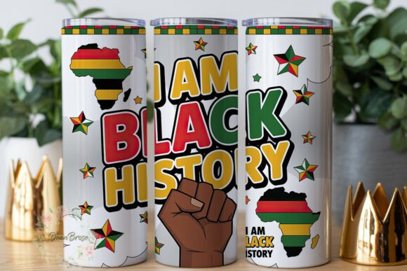 I Am Black History Tumbler PNG Graphics for Tumbler Wraps